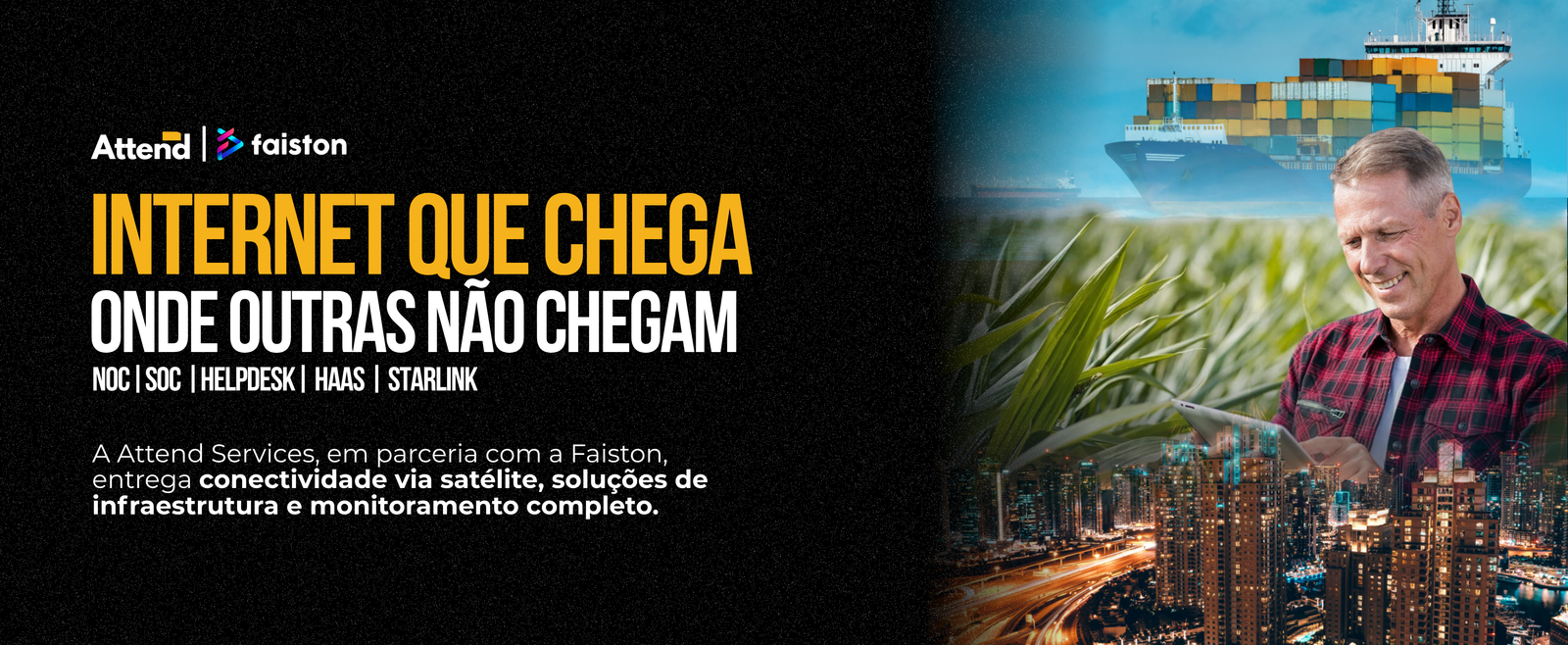 Campanha Faiston e Attend Services